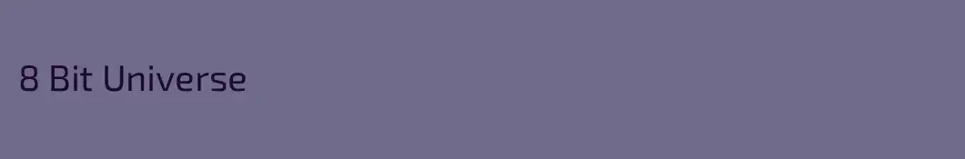 8 Bit Universe